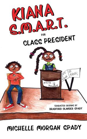 Book cover of Kiana S.M.A.R.T. for Class President