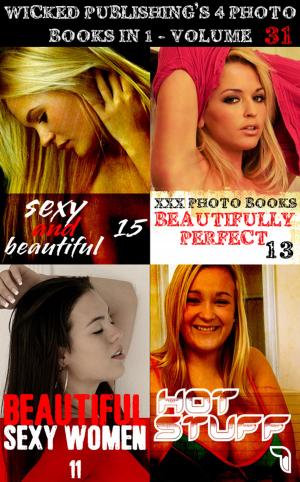 Cover of the book Wicked Publishing's 4 Photo Books In 1 - Volume 31 by Angela Railsden