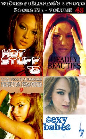 Cover of the book Wicked Publishing's 4 Photo Books In 1 - Volume 43 by Miranda Frost, Brianna Moss, Emma Land