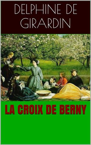 Cover of the book La Croix de Berny by Jonathan Swift