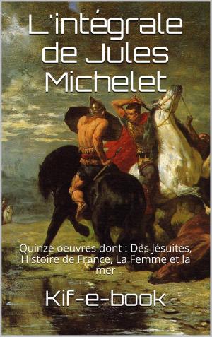 Cover of L'intégrale de Jules Michelet