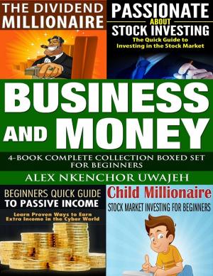 Cover of the book Business and Money: 4-Book Complete Collection Boxed Set For Beginners by Charbel Farhat