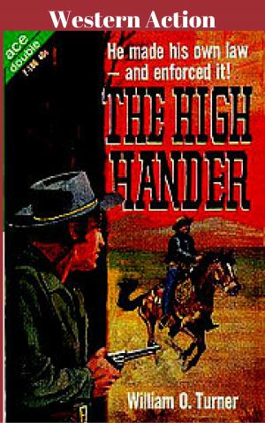 Cover of the book The High Hander by Steve Benton