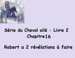 Cover of the book Robert a 2 révélations à faire by Claudette Duchesne (Czara)