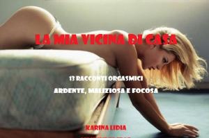 bigCover of the book La mia vicina di casa by 