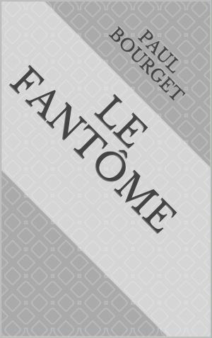 Cover of the book Le Fantôme by Théophile Gautier
