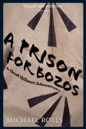 Cover of the book A Prison For Bozos by Rosemary O'Donoghue