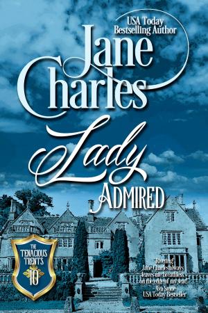 Cover of the book Lady Admired (Tenacious Trents - #10) by Ava Stone, Jerrica Knight-Catania, Jane Charles, Aileen Fish, Julie Johnstone