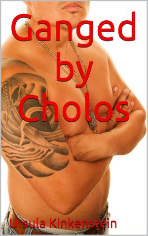 Cover of the book Ganged by Cholos by Becca Dapperton, CJ Taboon