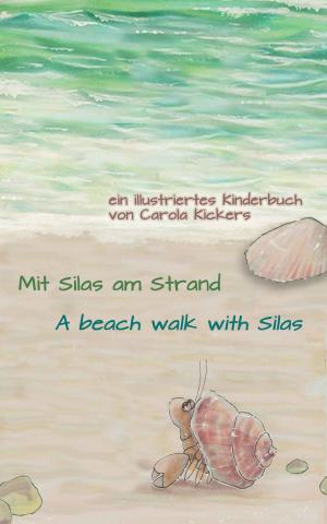 Cover of the book Mit Silas am Strand / A beach walk with Silas by Carola Kickers