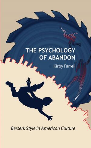 Cover of the book The Psychology of Abandon by Peter Rose