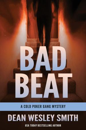 Cover of the book Bad Beat by Dean Wesley Smith