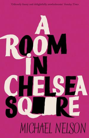 Cover of the book A Room in Chelsea Square by Christopher Priest