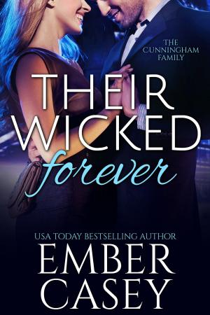 Cover of the book Their Wicked Forever by Ember Casey, Lucy Riot