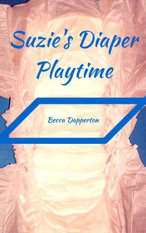 Cover of the book Suzie's Diaper Playtime by Sadie Von Kinkenburg