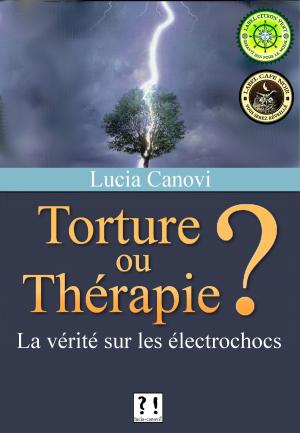 Cover of the book Torture ou thérapie ? by Gustave Plaisant, Lucia Canovi