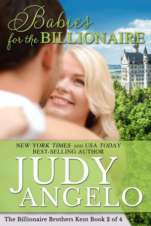 Cover of the book Babies for the Billionaire by Judy Angelo