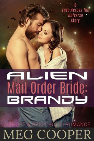 Cover of the book Alien Mail Order Bride: Brandy by Kathryn A. Miller