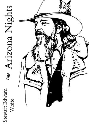 Cover of the book Arizona Nights (Illustrated Edition) by Emerson Hough