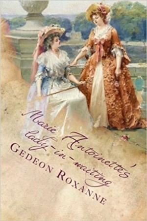 Cover of MARIE ANTOINETTE'S LADY-IN-WAITING