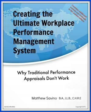Cover of the book How to Create the Ultimate Workplace Performance Management System by C.X. Cheng