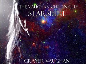 bigCover of the book The Vaughan Chronicles: Starshine by 