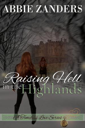 Book cover of Raising Hell in the Highlands