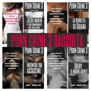 Cover of Porn Crime 3: Raccolta Porn crime 3 (porn stories)