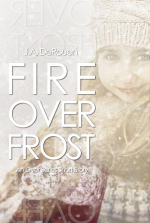 Cover of the book Fire Over Frost by Warren Fahey