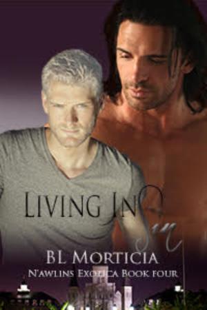 Cover of the book Living in Sin N'awlins Exotica #4 by BL Morticia, Michael Mandrake