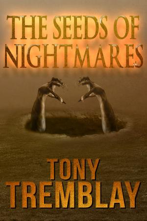 Book cover of The Seeds of Nightmares