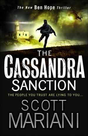 Cover of the book The Cassandra Sanction (Ben Hope, Book 12) by Steve Jones