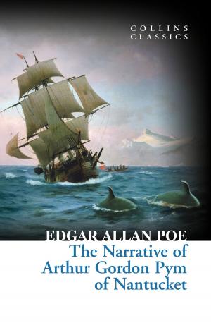 Cover of the book The Narrative of Arthur Gordon Pym of Nantucket (Collins Classics) by Virginia Moffatt