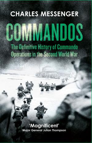 Cover of the book Commandos: The Definitive History of Commando Operations in the Second World War by Katlyn Duncan