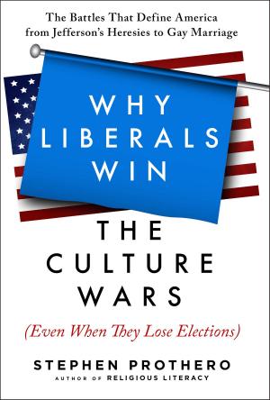 Cover of the book Why Liberals Win the Culture Wars (Even When They Lose Elections) by Paulo Coelho