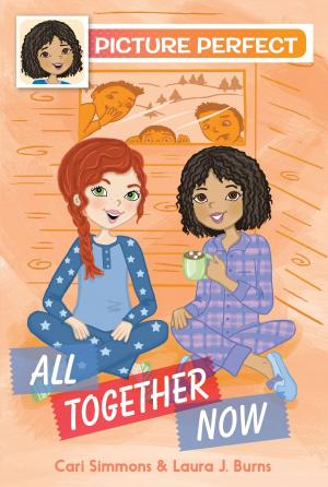 Cover of the book Picture Perfect #5: All Together Now by Gordon Korman, Ted Sanders