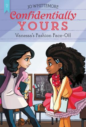 Book cover of Confidentially Yours #2: Vanessa's Fashion Face-Off