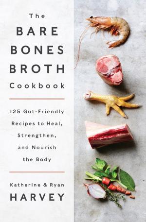 Cover of the book The Bare Bones Broth Cookbook by Dr. Richard Jacoby, Raquel Baldelomar