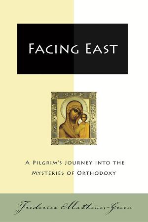 Cover of the book Facing East by Richard Smoley