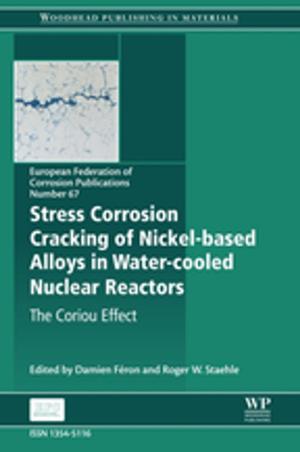 Cover of the book Stress Corrosion Cracking of Nickel Based Alloys in Water-cooled Nuclear Reactors by Jeffery L Casper, William A Atwell