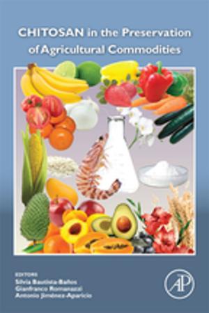 Cover of the book Chitosan in the Preservation of Agricultural Commodities by 