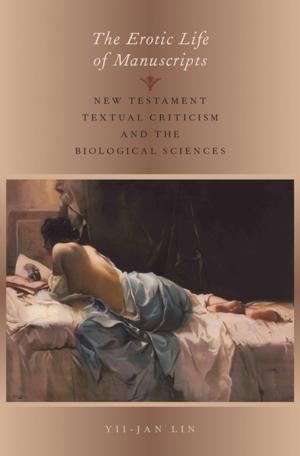 Cover of the book The Erotic Life of Manuscripts by Tamara Roberts