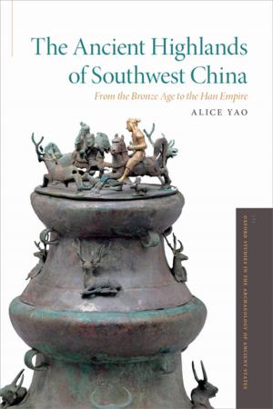 bigCover of the book The Ancient Highlands of Southwest China by 
