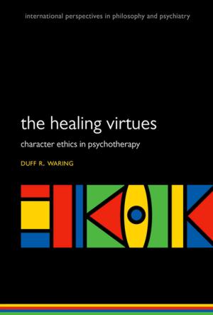 Cover of the book The Healing Virtues by Pierre Binétruy