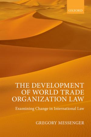 Cover of the book The Development of World Trade Organization Law by Gavin Spickett