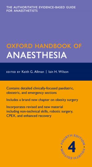 bigCover of the book Oxford Handbook of Anaesthesia by 