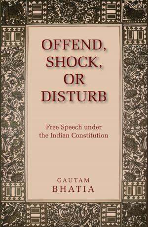 Cover of the book Offend, Shock, or Disturb by Nandini Bhattacharyya Panda
