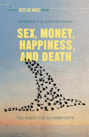 Cover of the book Sex, Money, Happiness, and Death by D. Fitzgerald, D. Ryan
