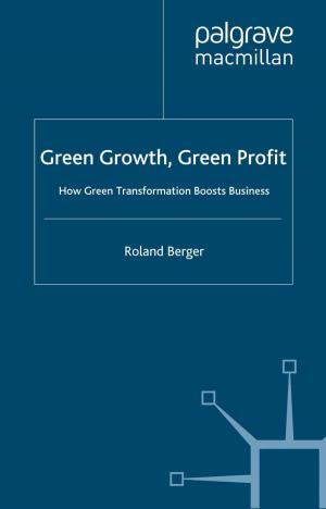 Cover of the book Green Growth, Green Profit by Kimio Kase, César González Cantón
