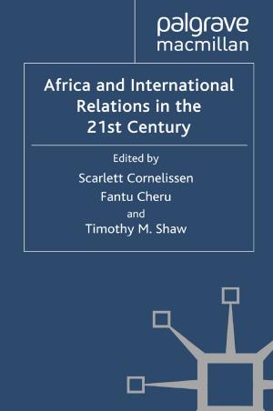 Cover of the book Africa and International Relations in the 21st Century by B. Fincham, S. Langer, J. Scourfield, M. Shiner
